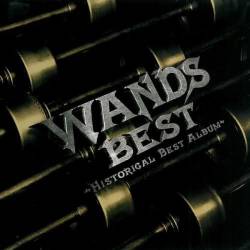 Wands : Wands Best ~Historical Best Album~